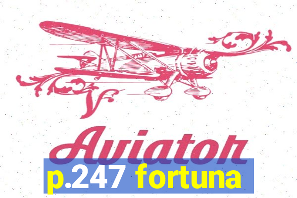 p.247 fortuna